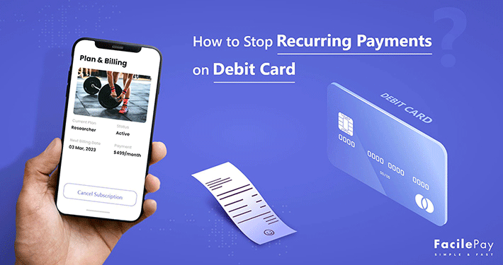 Stop Recurring Payments on Debit Card